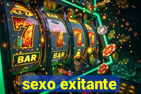 sexo exitante